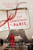 "The Last Christmas in Paris" by Hazel Gaynor